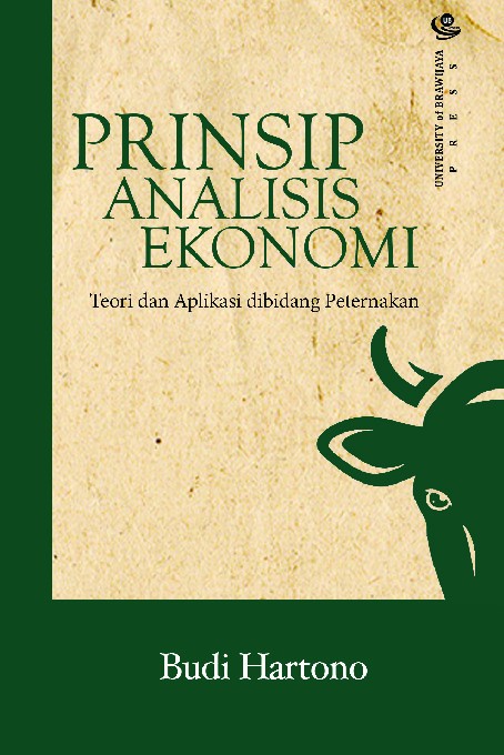 Prinsip Analisis Ekonomi (Teori dan Aplikasi di Bidang Peternakan)